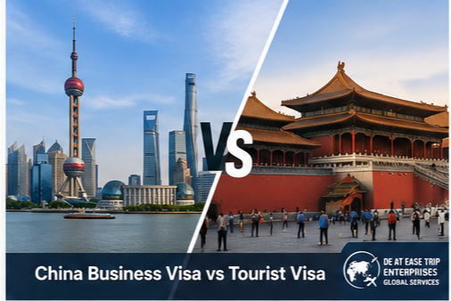 China Business Visa vs Tourist Visa